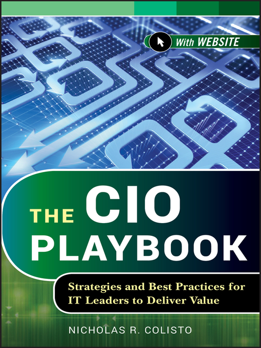 Title details for The CIO Playbook by Nicholas R. Colisto - Available